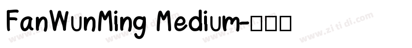 FanWunMing Medium字体转换